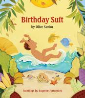 "Birthday Suit" by Olive Senior, illustrations by Eugenie Fernandes.